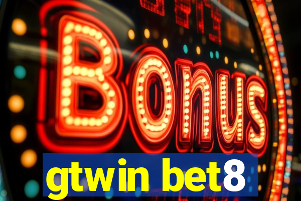 gtwin bet8